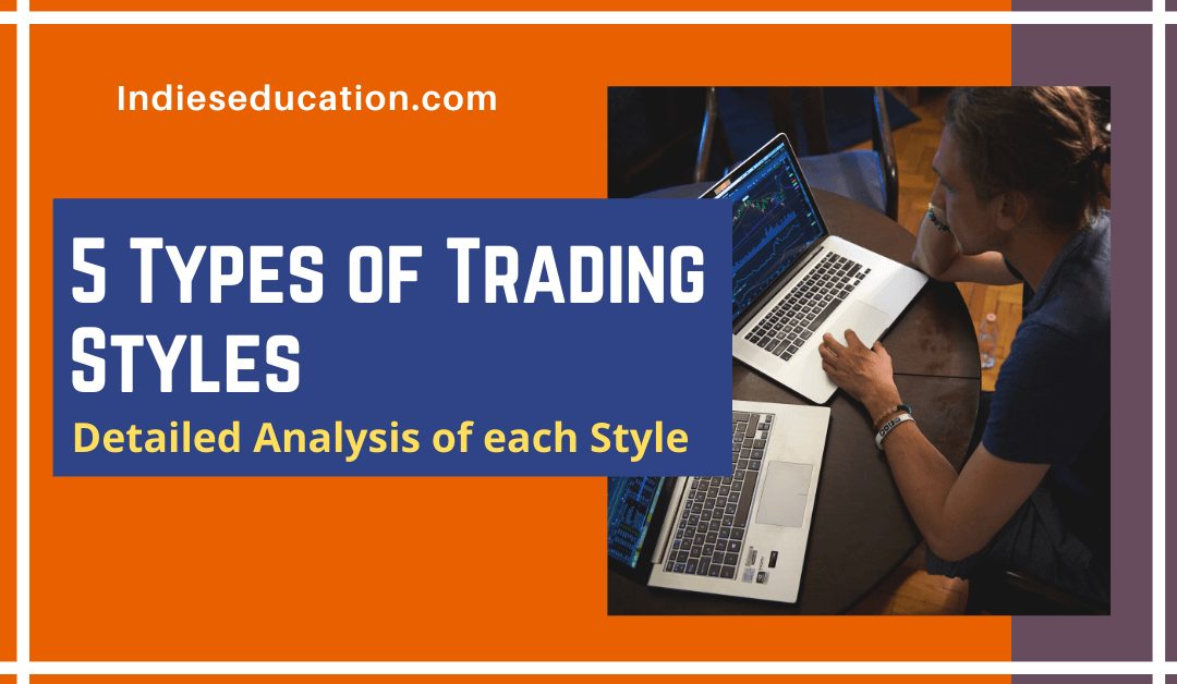 5 Types of Trading Styles