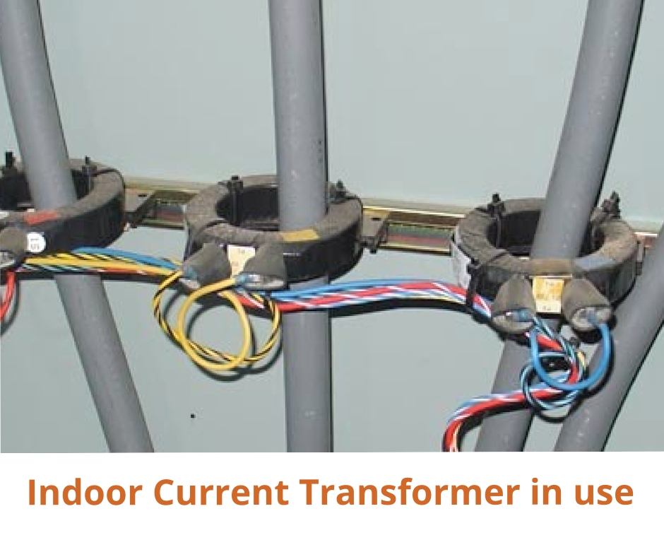 Shows Indoor Use of current transformer CT's 