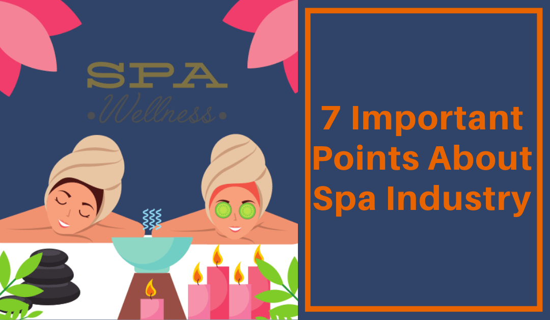 7 important points about spa industry