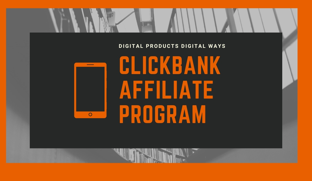 Clickbank Affiliate Program: Best Beginner's Guide(2020)