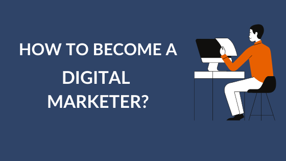 the image shows how to become a digital marketer?digital marketing for beginner's
