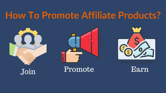 Join, Promote and Earn money.these are the simple terms of affiliate marketing earning.