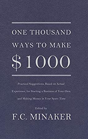 One Thousand ways to make 1000 dollars