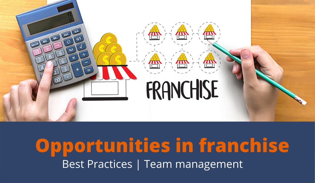 Opportunities for franchise - Take your business to new level