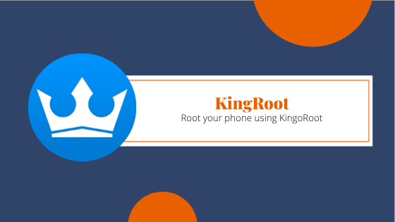 Root your phone using KingRoot