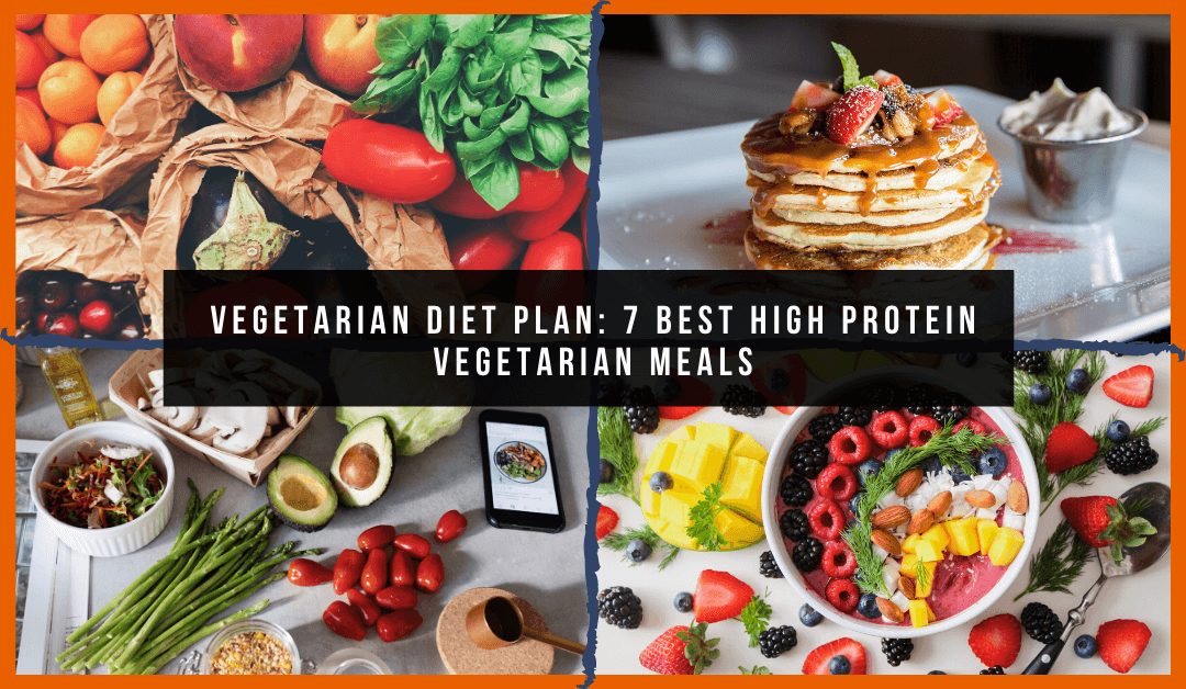 A vegetarian diet plan with high vegetarian protein sources.