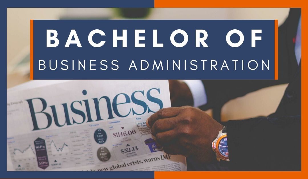 WHAT IS BACHELOR OF BUSINESS ADMINISTRATION