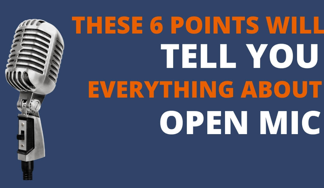these-6-points-will-tell-you-everything-about-open-mic