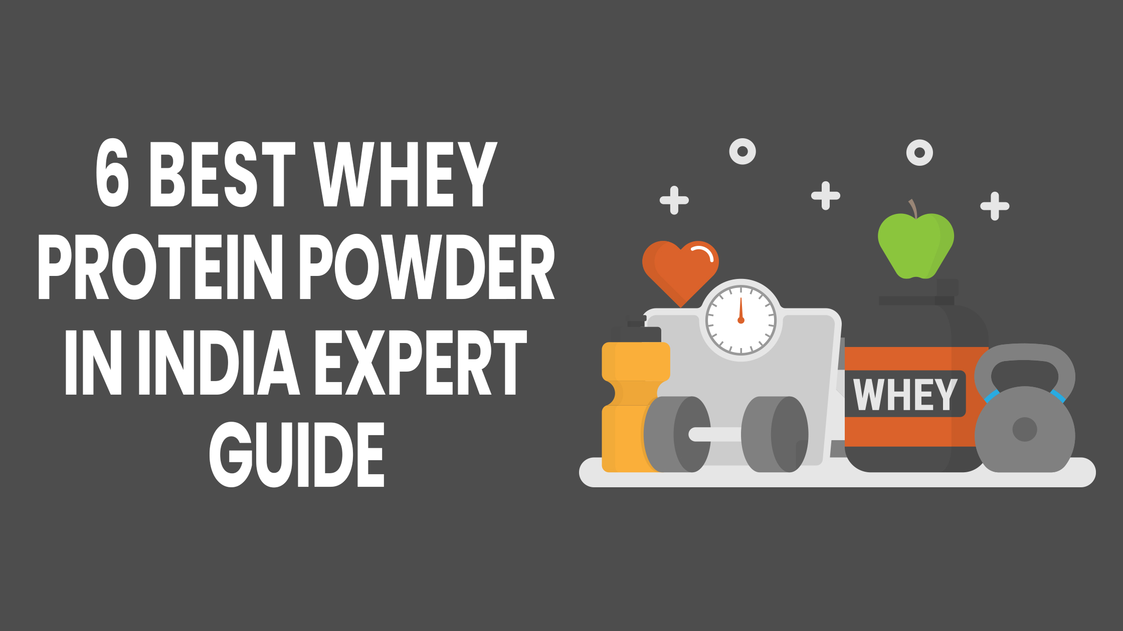 best whey protein powder in India