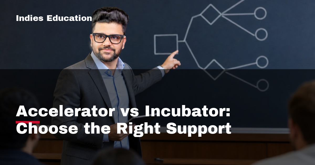 Featured image for Accelerator vs Incubator: Choose the Right Support