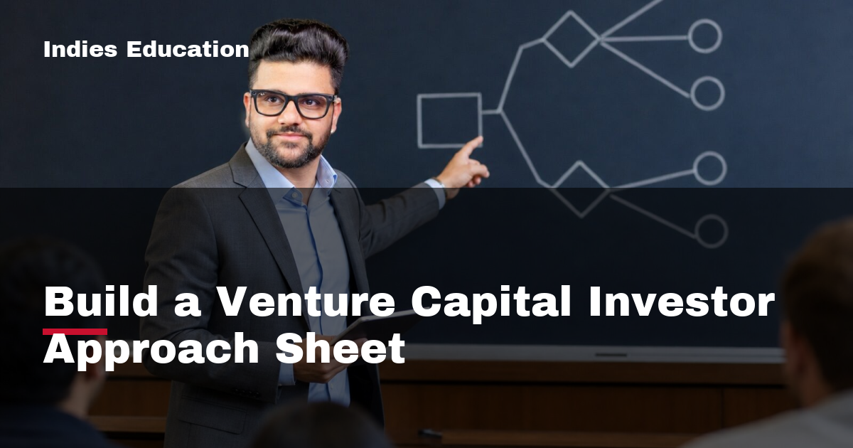 Featured image for Build a Venture Capital Investor Approach Sheet