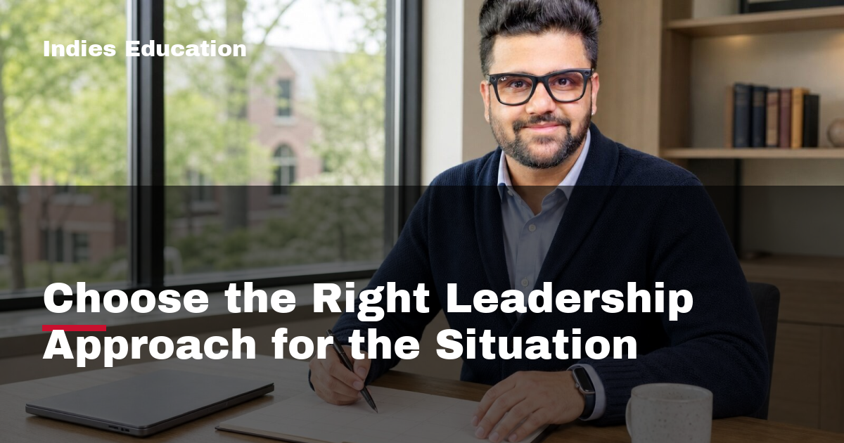 Featured image for Choose the Right Leadership Approach for the Situation