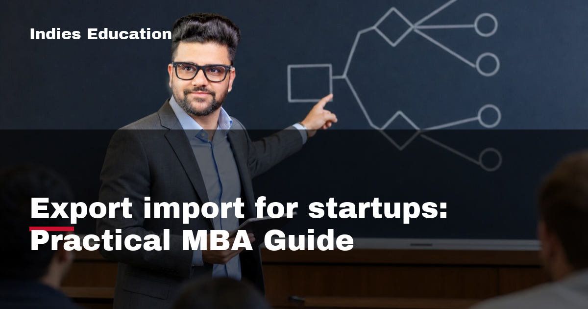 Featured image for Export import for startups: Practical MBA Guide