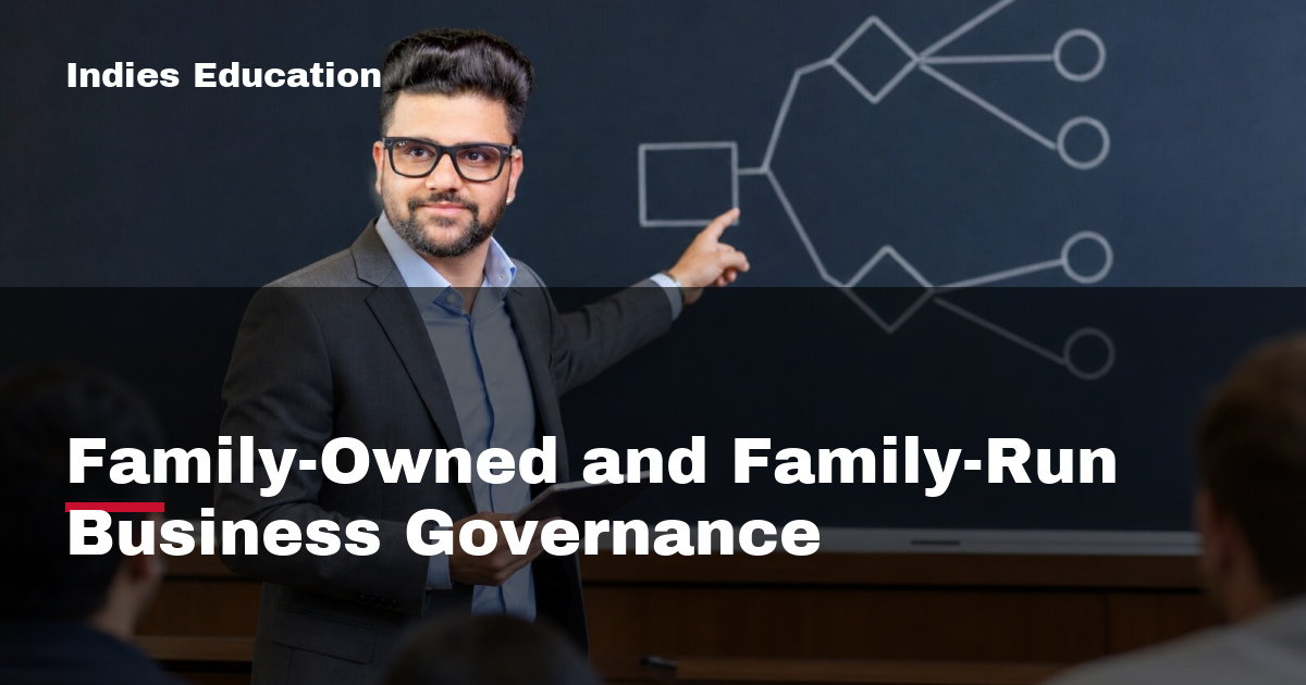 Featured image for Family-Owned and Family-Run Business Governance