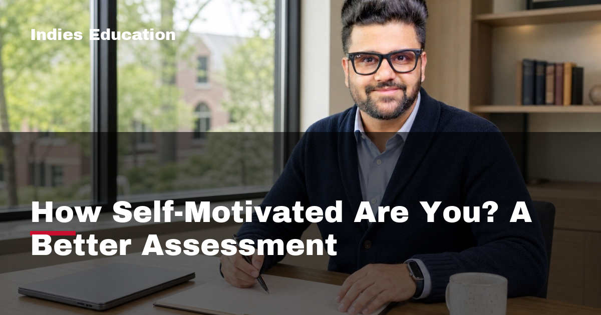 Featured image for How Self-Motivated Are You? A Better Assessment