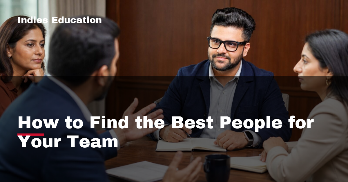 Featured image for How to Find the Best People for Your Team