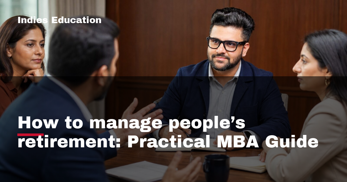 Featured image for How to manage people’s retirement: Practical MBA Guide