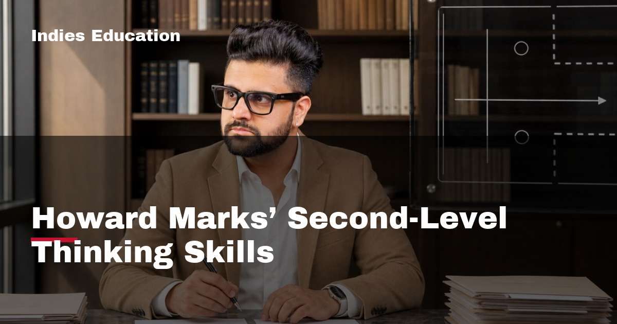 Featured image for Howard Marks’ Second-Level Thinking Skills