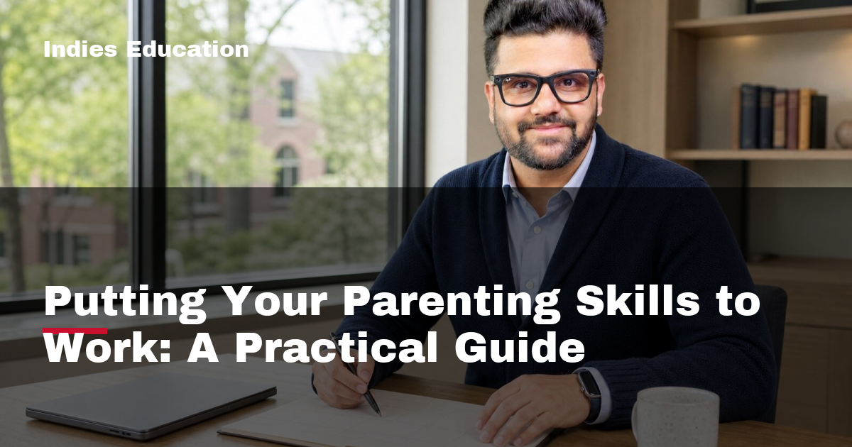 Featured image for Putting Your Parenting Skills to Work: A Practical Guide