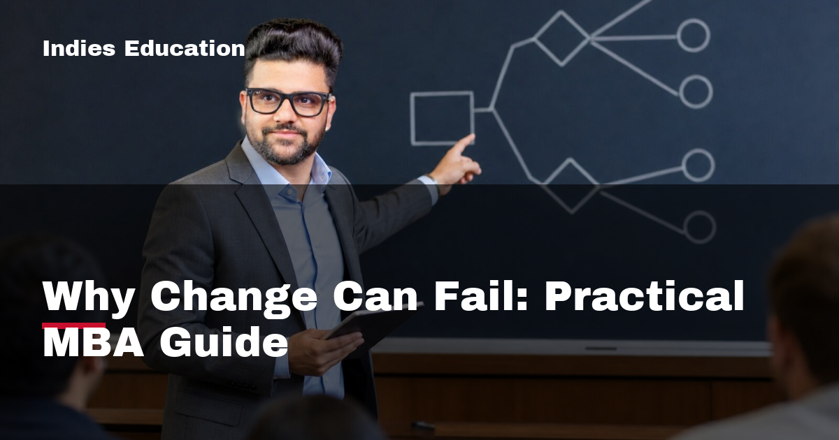 Featured image for Why Change Can Fail: Practical MBA Guide